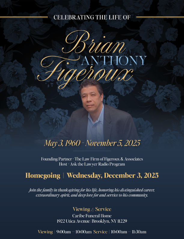 Passing of Esteemed Attorney and Community Leader, Brian Anthony Figeroux, Esq. Passing of Esteemed Attorney and Community Leader, Brian Anthony Figeroux, Esq.